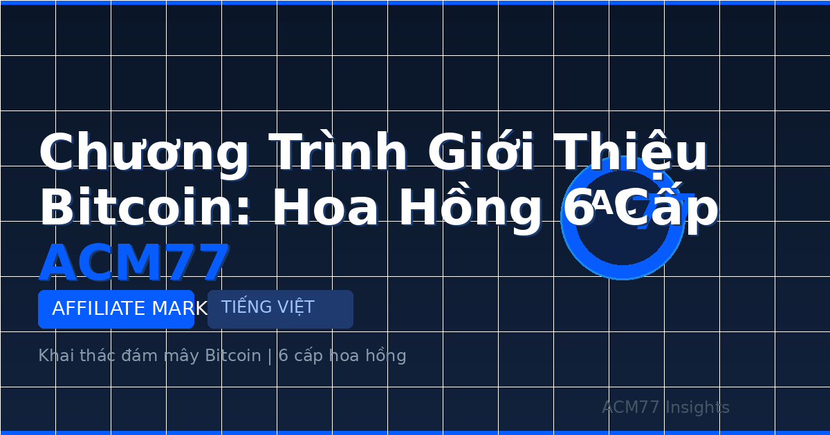 Chương Trình Giới Thiệu Bitcoin ACM77